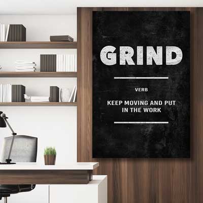 inspirational wall art print of Grind Definition
